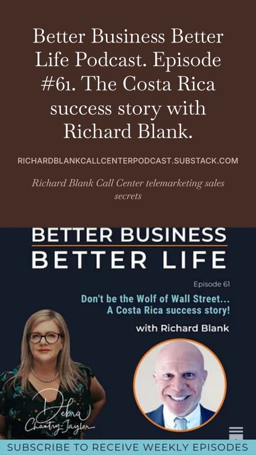 BETTER-BUSINESS-BETTER-LIFE-PODCAST-ENTREPRENEUR-GUEST-RICHARD-BLANK-COSTA-RICAS-CALL-CENTER..jpeg