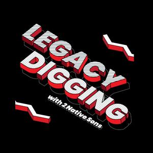 legacy-digging-with-2-native-sons-scott-W9UIcRVdzs0-3XR_DN9cBKh.300x300.jpg